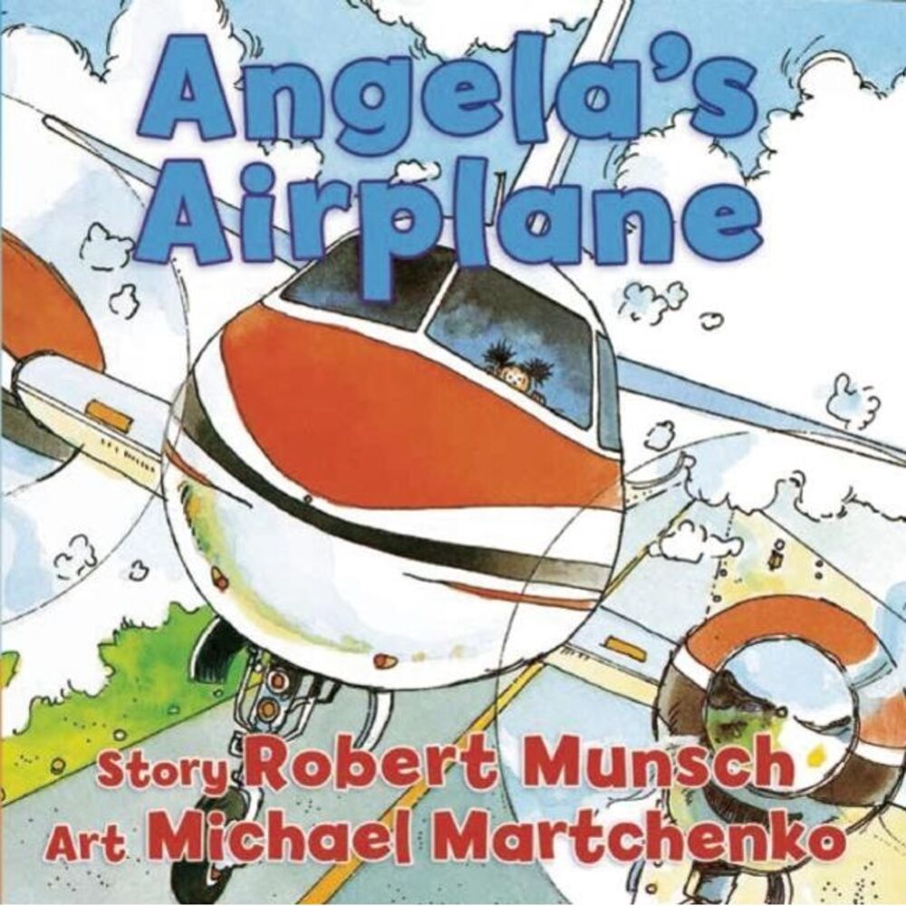 Angela's Airplane -- Robert Munsch